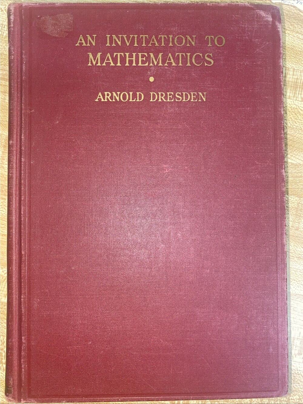 Vintage 1936 An Invitation To Mathematics Hardback By Arnold Dresden